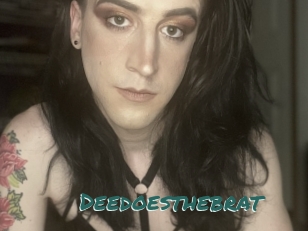 Deedoesthebrat
