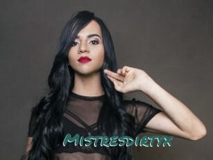 Mistresdirtyx