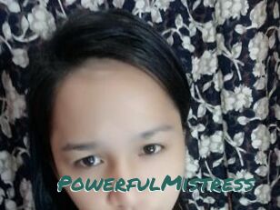 PowerfulMistress