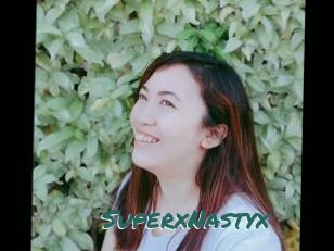 SuperxNastyx