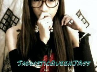 SaddisticQueenJAss