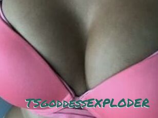 TSgoddessEXPLODER
