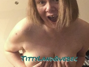 TittyLandQuebec