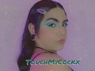 TouchMyCockx