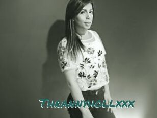 Thrannyhollxxx